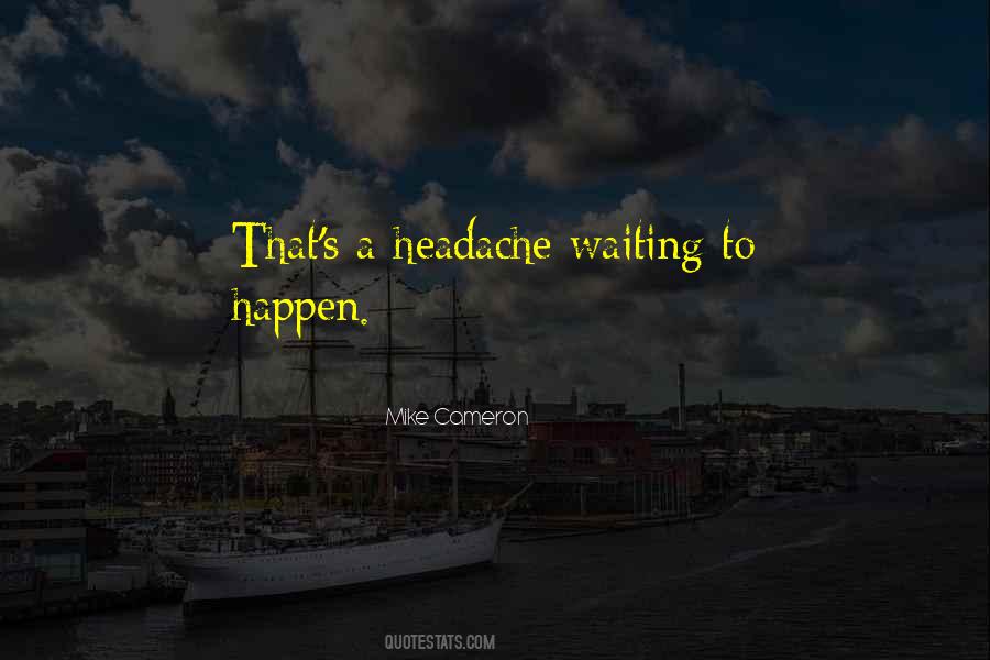 Quotes About Waiting For Things To Happen #40885