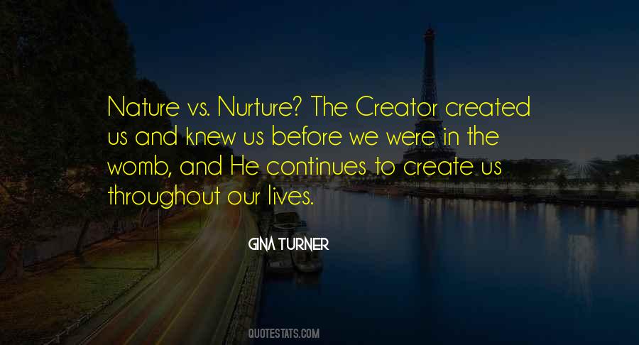 Quotes About Nature And Nurture #1548191