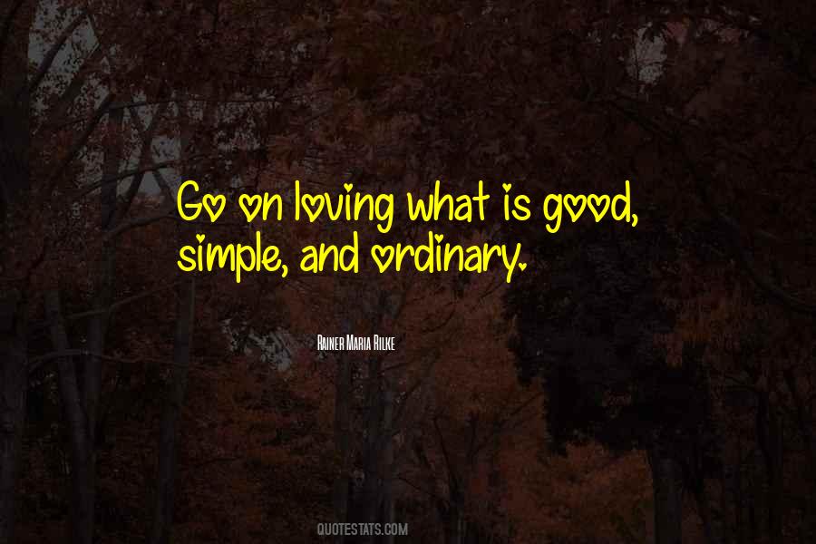 Simple Is Good Quotes #1853244
