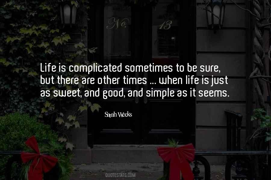 Simple Is Good Quotes #572807