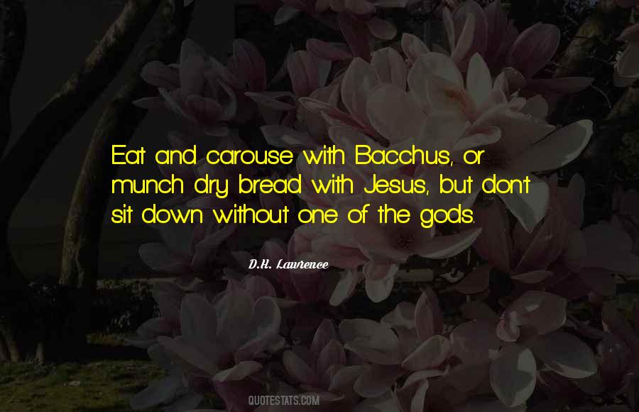 Quotes About Bacchus #1059940