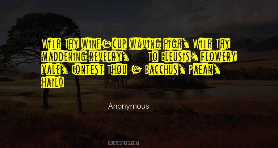 Quotes About Bacchus #1297508