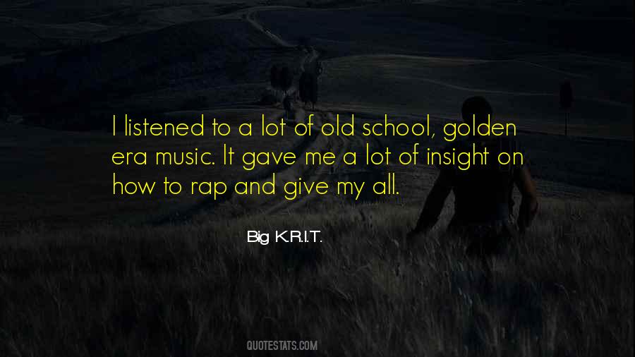 Quotes About Old School #1188472