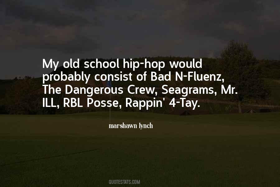 Quotes About Old School #1224585