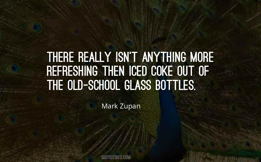 Quotes About Old School #1275257