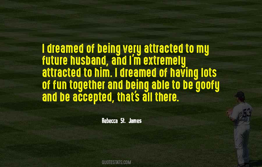 Quotes About My Future Husband #1247741 Quotes About My Future Husband #1247741