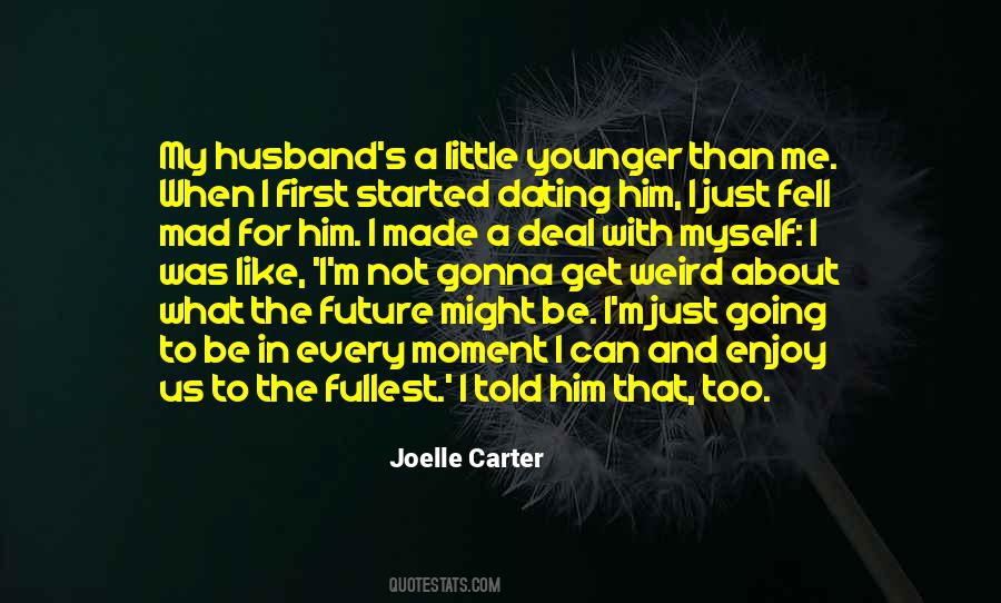 Quotes About My Future Husband #857795 Quotes About My Future Husband #857795