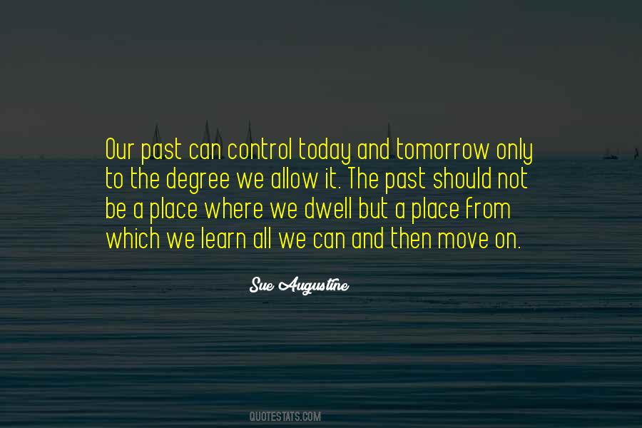 Learn And Move On Quotes #1717615