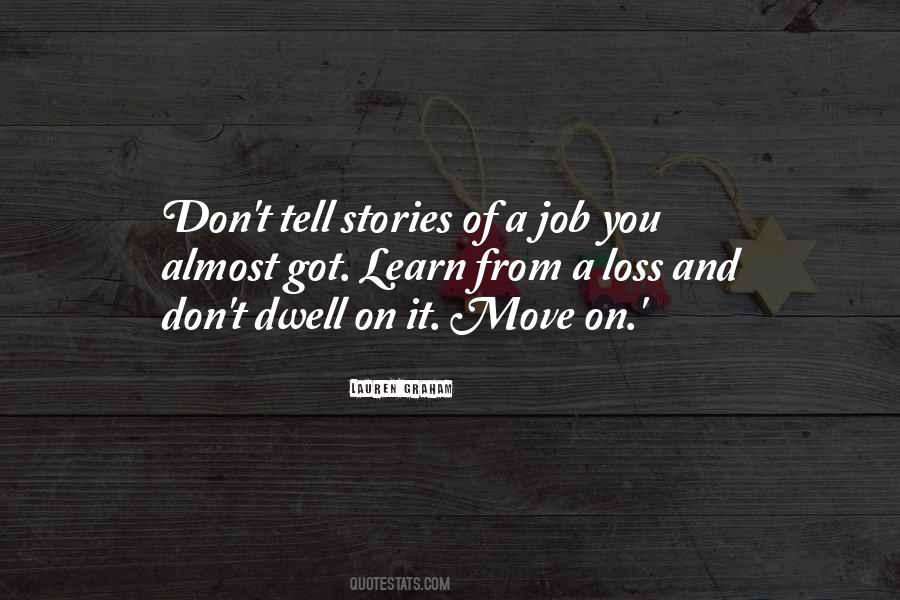 Learn And Move On Quotes #471832