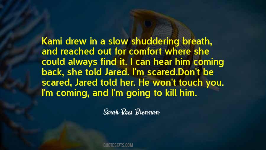 Quotes About Scared #1737110