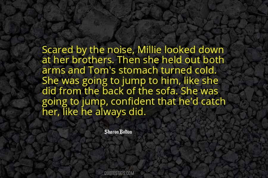 Quotes About Scared #1755292