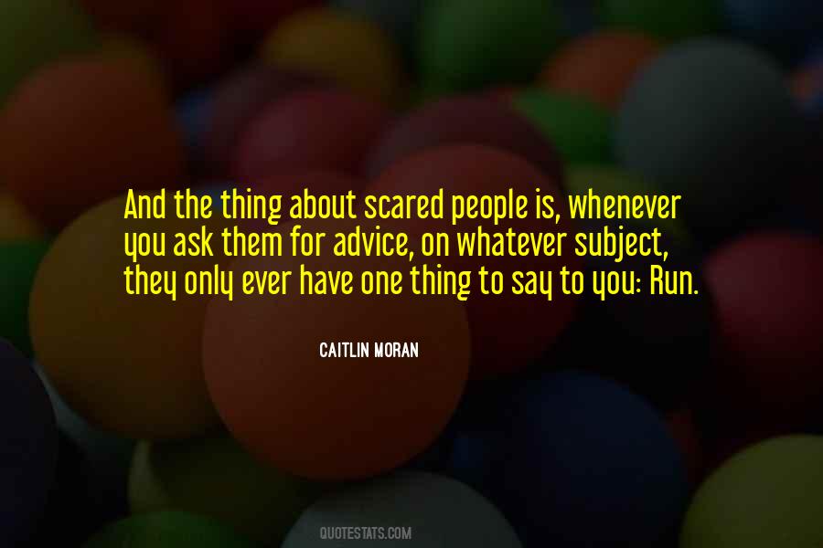 Quotes About Scared #1770160