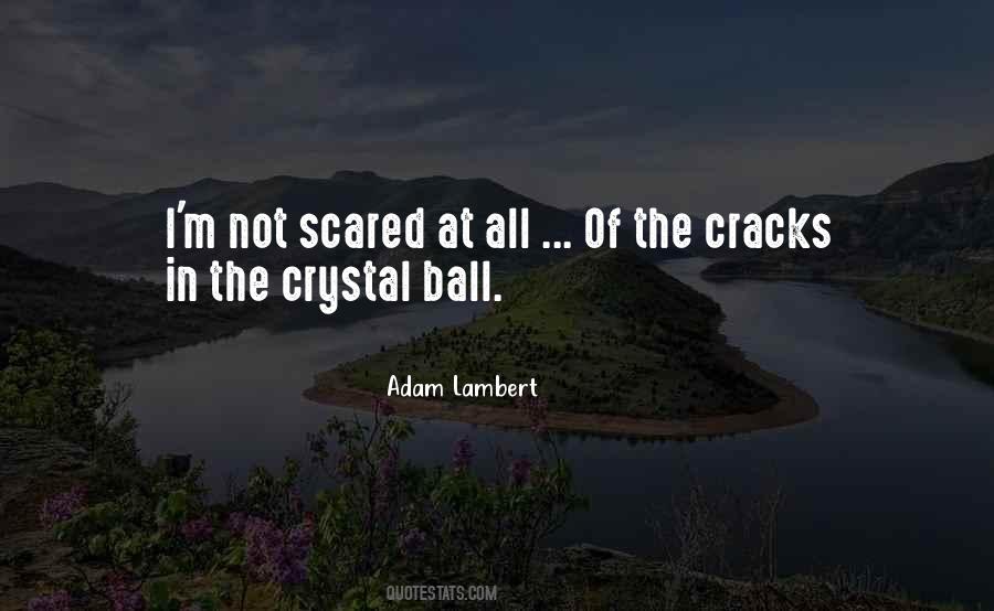 Quotes About Scared #1774869