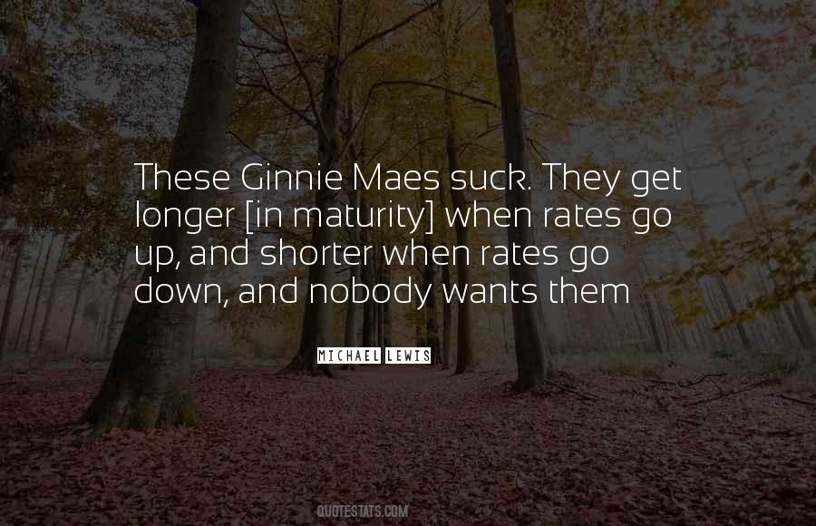 Ginnie Maes Quotes #1622827