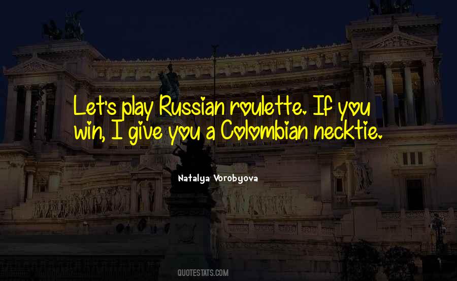Colombian Necktie Quotes #1632048