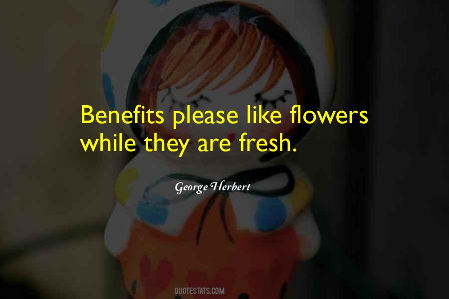 Quotes About Fresh Flowers #1156270