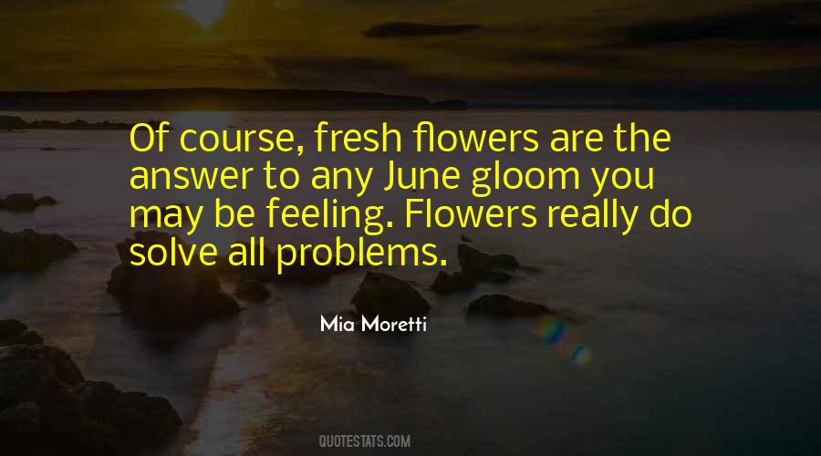 Quotes About Fresh Flowers #661636