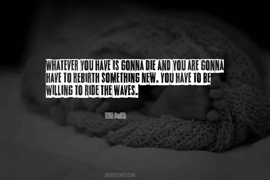Ride The Waves Quotes #1856086
