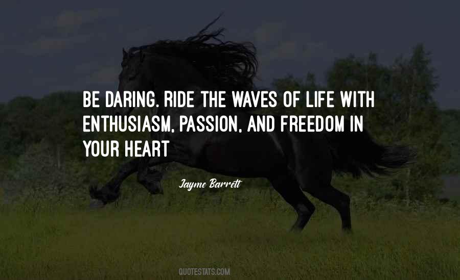 Ride The Waves Quotes #745496