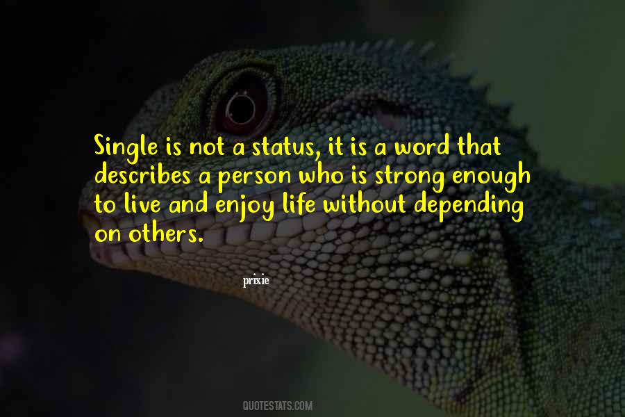 Quotes About Single Status #500984