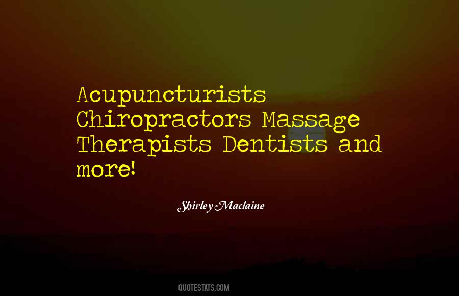 Quotes About Massage Therapists #1700053