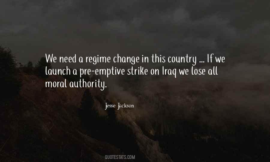 Quotes About Regime Change #326069