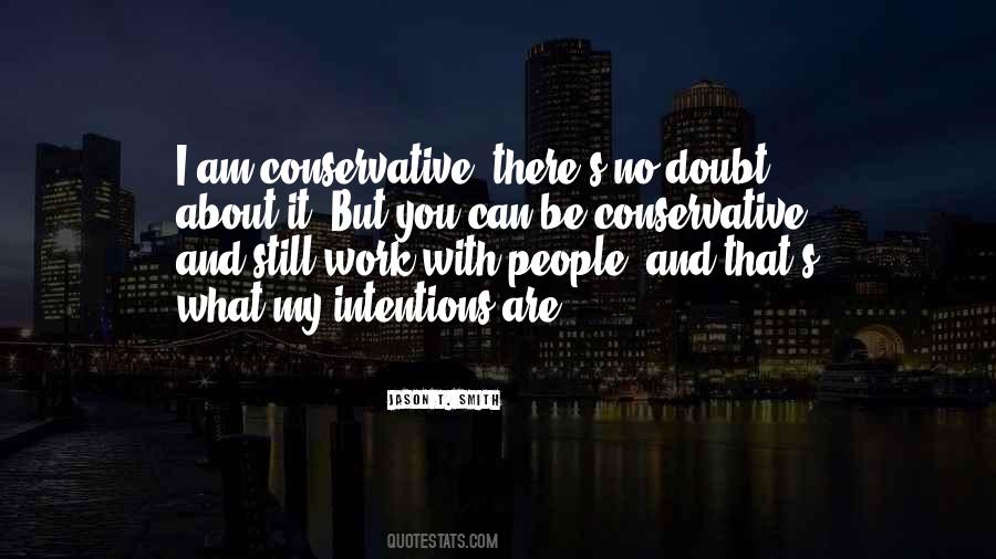 Quotes About People's Intentions #1522056