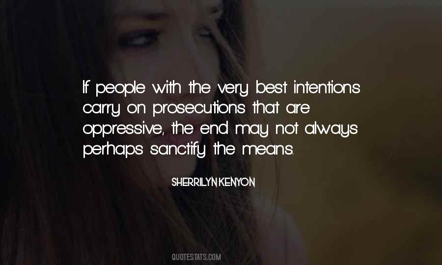 Quotes About People's Intentions #521918