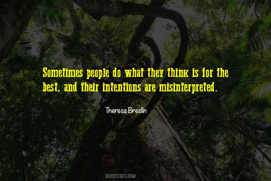 Quotes About People's Intentions #622251