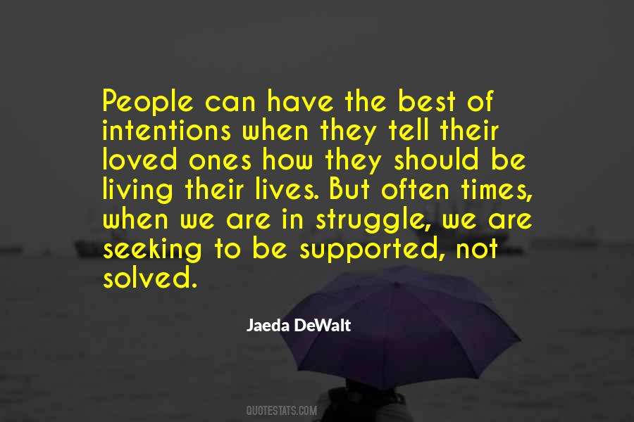 Quotes About People's Intentions #909377