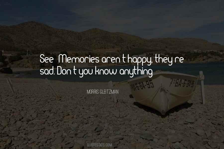 Quotes About Happy Memories #1076398