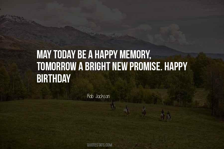 Quotes About Happy Memories #1408262