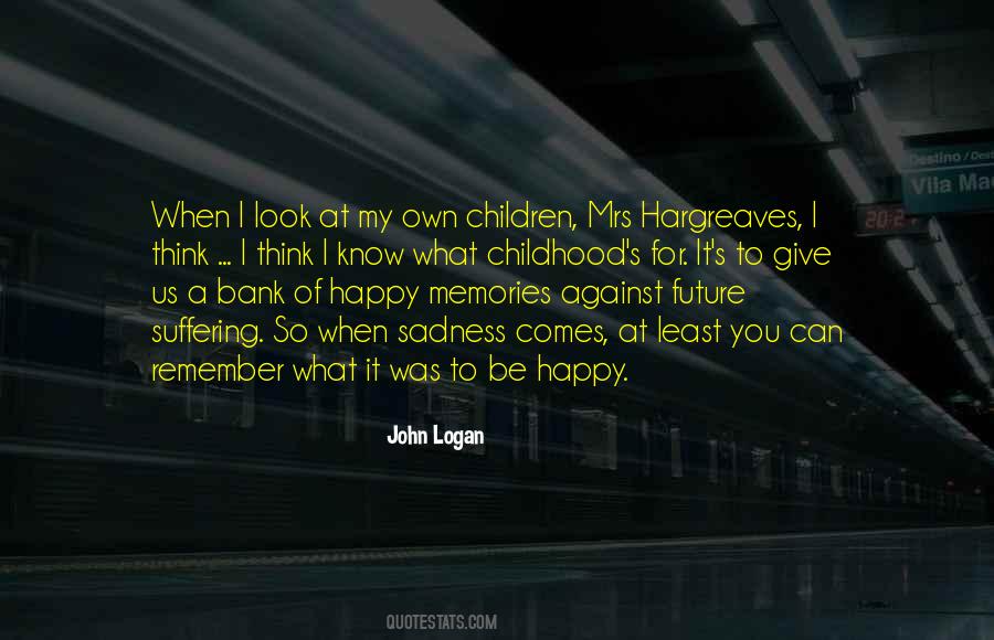 Quotes About Happy Memories #1663037