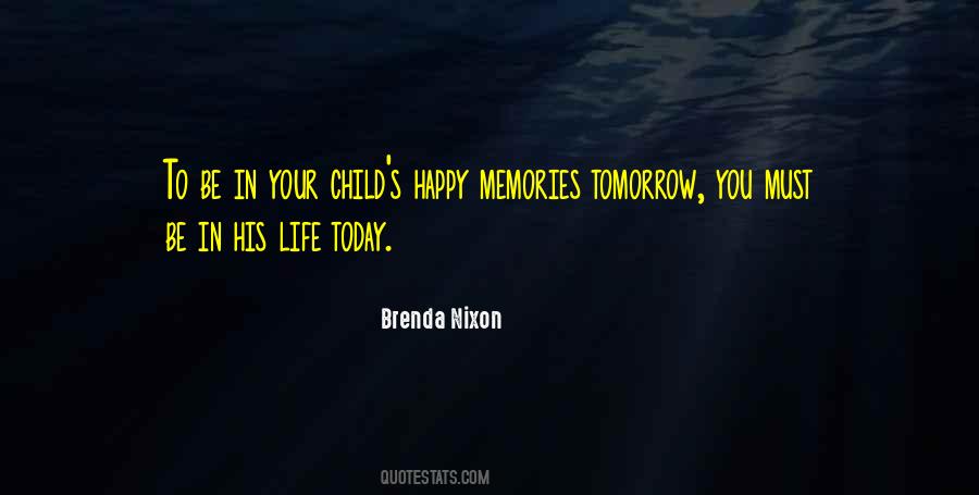 Quotes About Happy Memories #420295