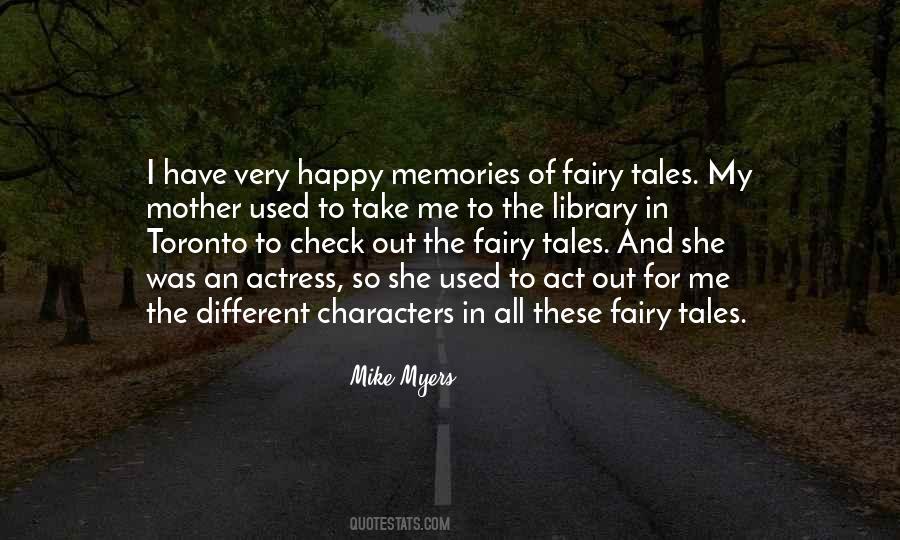 Quotes About Happy Memories #714872