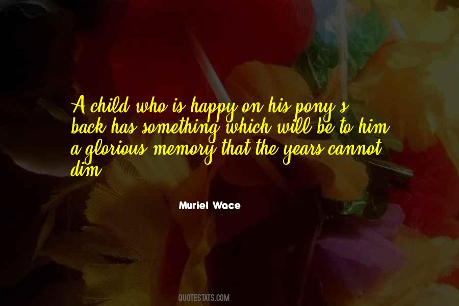 Quotes About Happy Memories #925583