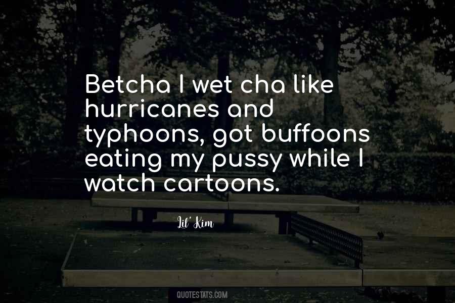 Quotes About Hurricanes #1611374