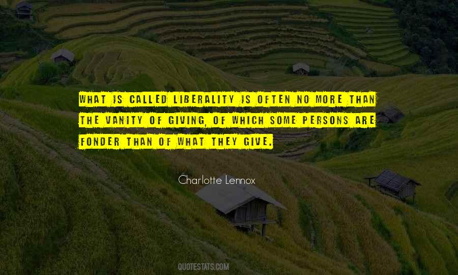 Quotes About Liberality #1109058