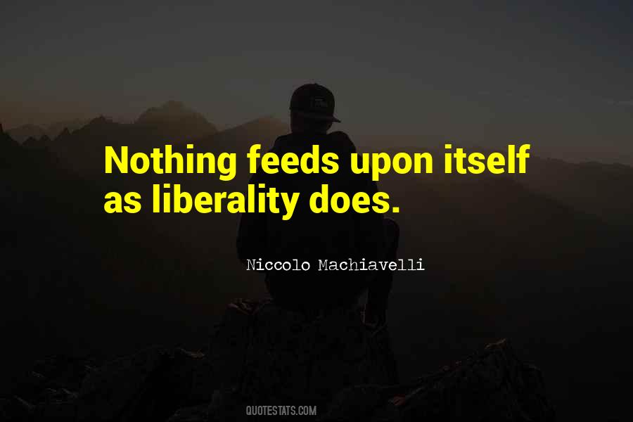 Quotes About Liberality #1764208
