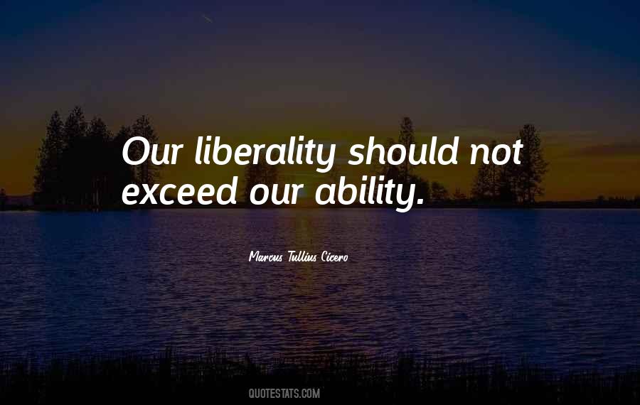 Quotes About Liberality #403367