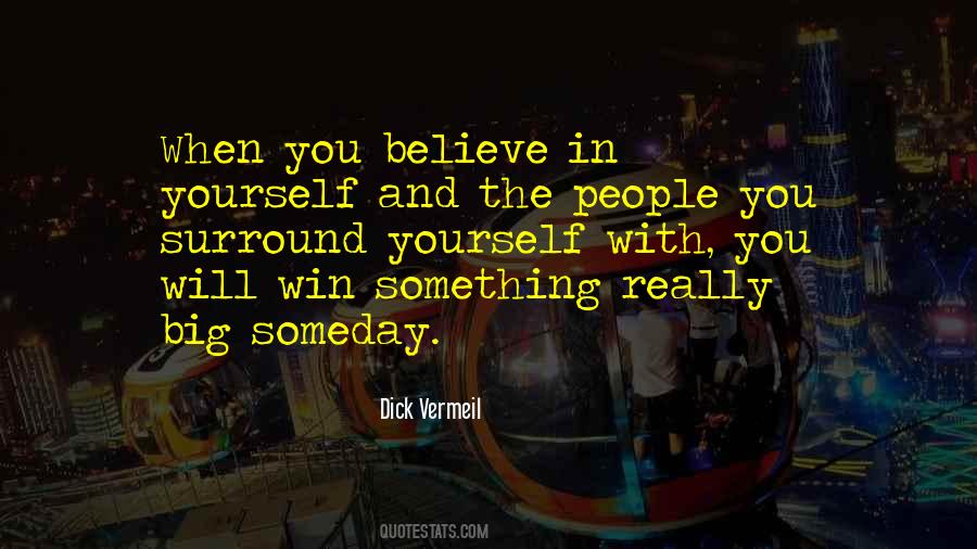 When People Believe In You Quotes #321961