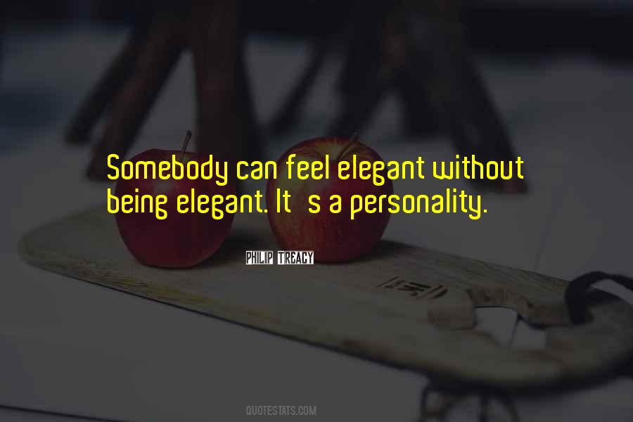 Quotes About Being Elegant #1582452