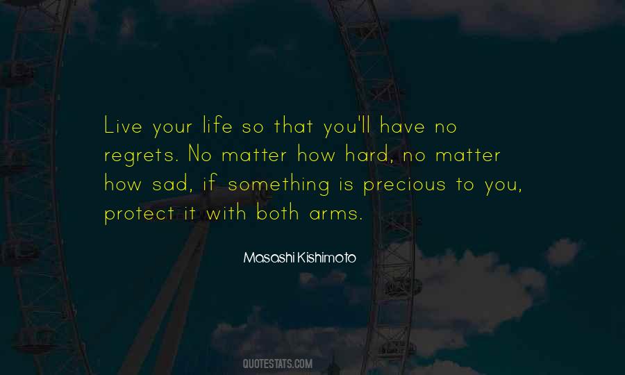 Quotes About Precious Life #17871