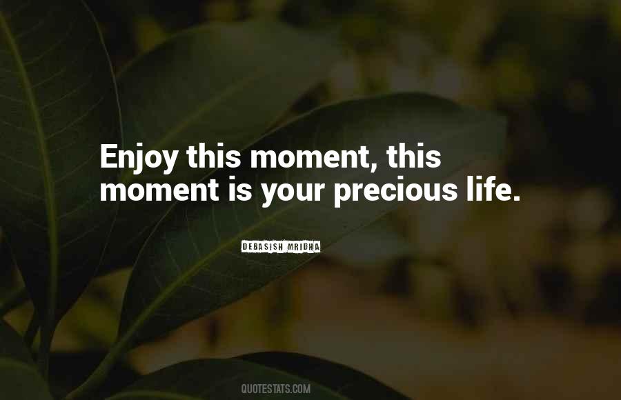 Quotes About Precious Life #84276