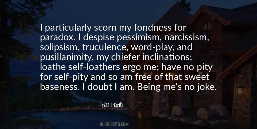 Quotes About Being Pity #154670
