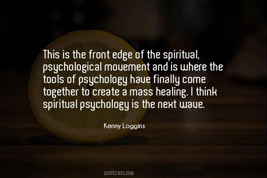 Spiritual Psychology Quotes #1498007