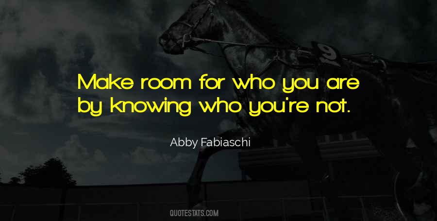 Quotes About Not Knowing Who You Are #1103718