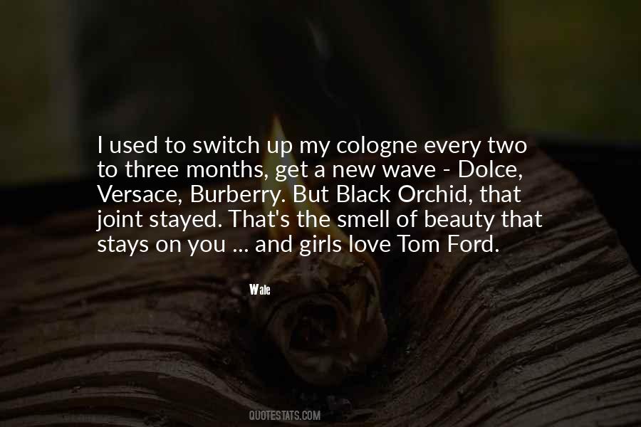 Smell Of His Cologne Quotes #1468946