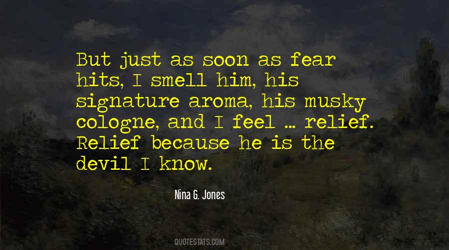Smell Of His Cologne Quotes #1608757