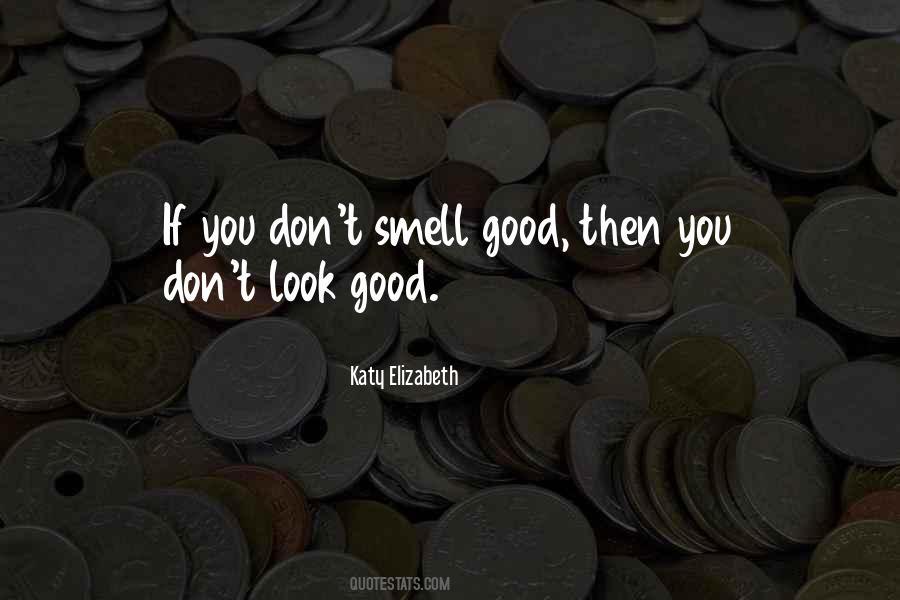 Smell Of His Cologne Quotes #374254